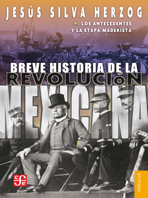 Title details for Breve historia de la Revolución mexicana, 1 by Jesús Silva Herzog - Available
